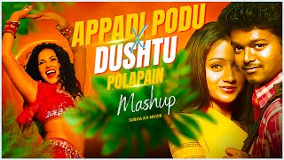 Appadi Podu x Dushtu Polapain  Mashup  Subha Ka Muzik  Bollywood X Bengali  Dance  Tapori Remix [upl. by Ricardama]