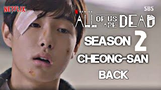 FULL TRAILER  All of us are dead Season 2 Cheongsan is Back Netflix [upl. by Breban]