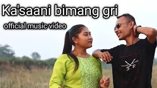 Kasani Bimang Gri SuakaNew Garo SongGaro Song [upl. by Jasmina521]