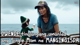 DWENDE tinulungang Umunlad ang Single Mom na MANGINGISDA [upl. by Nanfa]