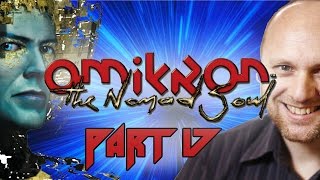 Super Best Friends Play Omikron The Nomad Soul Part 17 [upl. by Sulakcin]