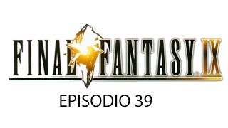 FINAL FANTASY IX  Episodio 39  EL FINAL [upl. by Mariska]