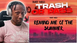 TRASH or PASS Juice WRLD  Remind Me Of The Summer REACTION [upl. by Yve]