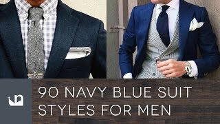 90 Navy Blue Suit Styles For Men  Male Fashion [upl. by Netloc]