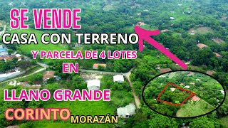 Se VENDE Casa con TERRENO y PARCELA de 4 lotes en CORINTO MORAZÁN [upl. by Nosliw679]