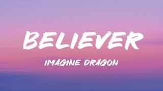 Imagine Dragons  Believer Lyrics [upl. by Nnaoj882]