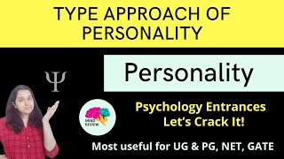 Type Approach of Personality  Personality Psychology Entrances Mind Review [upl. by Hyacinthie]