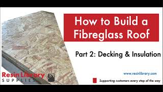 Part 2 Installing Decking amp Insulation on a Fibreglass Roof [upl. by Elvina]