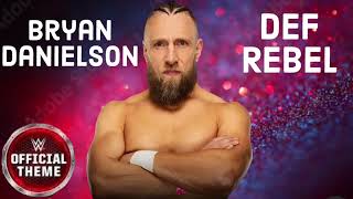 If Def Rebel Made Bryan Danielson WWE AEW Theme Song Entrance Music Daniel Bryan [upl. by Rankin]