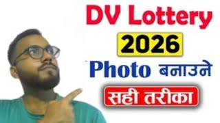 DV Lottery 2026 Photo Banaune Sahi Tarika  DV Lottery Photo Tool dvlottery [upl. by Peirsen]