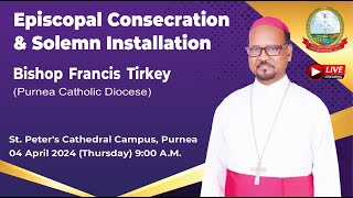 Episcopal Consecration amp Solemn Installation Bishop Francis TirkeyPurnea Catholic Diocese [upl. by Inele]