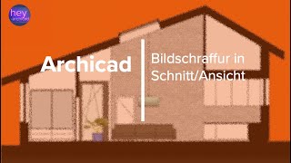 HeyArchicad Bildschraffur in AnsichtSchnitt verwenden [upl. by Eixid76]