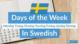 Days of the Week in Swedish Learn Swedish Pronunciation [upl. by Nurat]