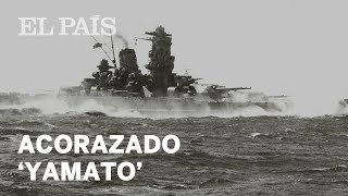 YAMATO el mítico ACORAZADO japonés [upl. by Dieball]