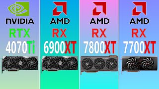 RTX 4070 Ti vs RX 6900 XT vs RX 7800 XT vs RX 7700 XT [upl. by Allmon171]