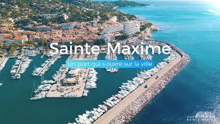 SainteMaxime  Un port qui souvre sur la Ville [upl. by Enyalaj]