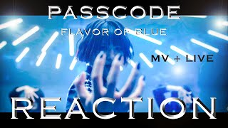 PASSCODE  FLAVOR OF BLUE mv  live  REACTION [upl. by Eisnil510]