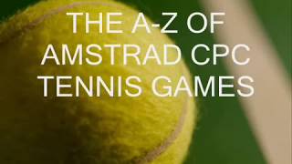 AMSTRAD CPC Amstrad Tennis Games  AZ [upl. by Cornish]