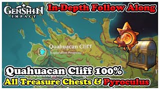 Quahuacan Cliff 100 Exploration All Treasure Chests amp Pyroculus Locations 【Genshin Impact 52】 [upl. by Pall556]