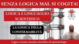 211 La logica della confermabilità [upl. by Hallock]