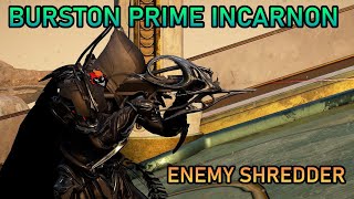 Warframe  Burston Prime Incarnon W Riven [upl. by Hanala]