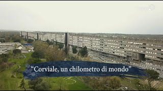 Storie e persone  quotCorviale un chilometro di mondoquot [upl. by Soalokin]