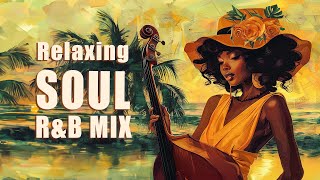 Relaxing soul music  Melodies to soothe your soul  The best soul playlist [upl. by Sipple]