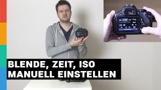 Blende Verschlusszeit und ISO manuell einstellen  Fotografie Einsteiger  Kameraeinstellungen [upl. by Yeltihw]