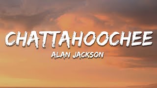 Alan Jackson  Chattahoochee Lyrics [upl. by Nyram]