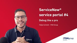 ServiceNow®️ service portal 4 – Debug like a pro [upl. by Dust]