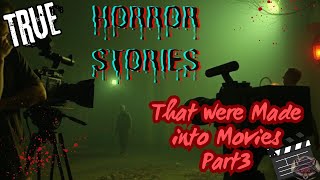 3 Real life horror stories that were made into movies part 3 [upl. by Led951]