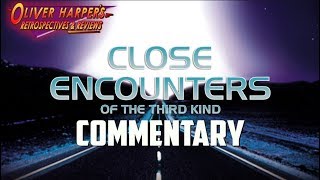 Close Encounters of The Third Kind Commentary Podcast Special [upl. by Daryl81]