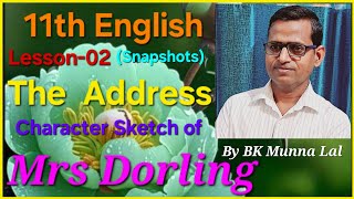 Character Sketch of Mrs Dorling by BK Munna Lal The Address 11th English Book Snapshots [upl. by Levinson474]