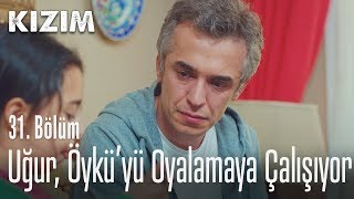 Uğur Öyküyü oyalamaya çalışıyor  Kızım 31 Bölüm [upl. by Noslien]