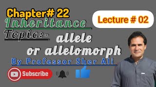 allele or allelomorph class 2nd year chapter 22nd by Sher Ali sir [upl. by Rollo547]