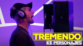 Ke personajes  Tremendo VIDEO OFICIAL [upl. by Niels]