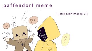 paffendorf meme  little nightmares 2 [upl. by Jadd]