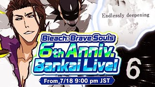 6TH ANNIVERSARY CHARACTER REVEAL BANKAI LIVE WATCH PARTY Bleach Brave Souls [upl. by Hildebrandt]