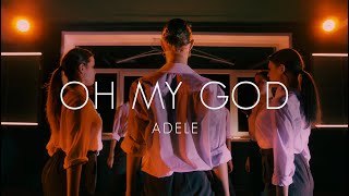 ADELE  OH MY GOD CHOREOGRAPHY BY 4U [upl. by Eiramadnil]