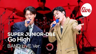 4K SUPER JUNIORDampE “Go High” Band LIVE Concert 고화질로 땡겨보게 만드는 마성의 디앤이💙 it’s KPOP LIVE 잇츠라이브 [upl. by Brenton]