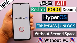 All RedmiPocoXioami HyperOS Frp BypassUnlock Google Ac  Without PC  Without Second Space 2024 [upl. by Carlisle874]