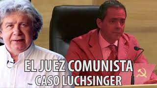 Fernando Villegas  El Juez comunista  Caso Luchsinger [upl. by Eldredge290]