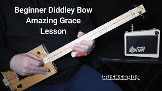 Diddley Bow  Beginner  Amazing Grace  Easy lesson on the Diddley Bow 1 string Cigar Box Guitar [upl. by Aneram]