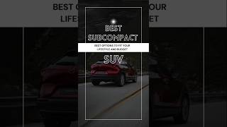 The Best Subcompact SUVs subcompactsuv suv best 2024 2025 [upl. by Metah]