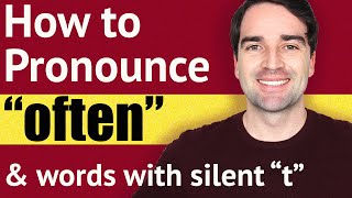 How to CORRECTLY pronounce OFTEN in English  English Pronunciation Lesson [upl. by Macegan]