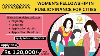 Womens Fellowship in Public Finance for Cities  120000 Month  Janaagraha [upl. by Maidy939]