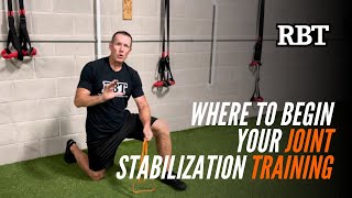 Where to Begin Your Joint Stabilization Training [upl. by Attenhoj]