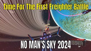 No Mans Sky Playthrough 2024 Part 21 First Freighter Battle [upl. by Els633]