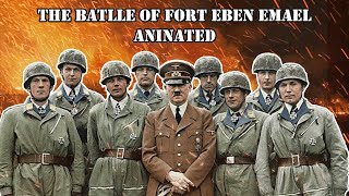 The attack of Fort Eben Emael Animated  German Special Operation [upl. by Assilam757]