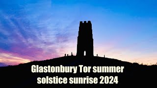 Glastonbury Tor summer solstice sunrise 2024 [upl. by Norved]